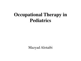 Occupational Therapy in Pediatrics