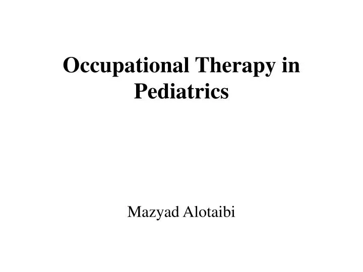 occupational therapy in pediatrics