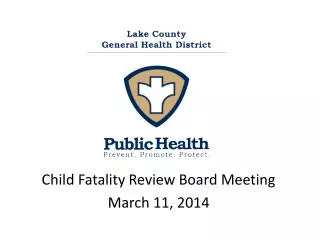 Child Fatality Review Board Meeting March 11, 2014