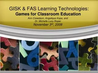 GISK &amp; FAS Learning Technologies:
