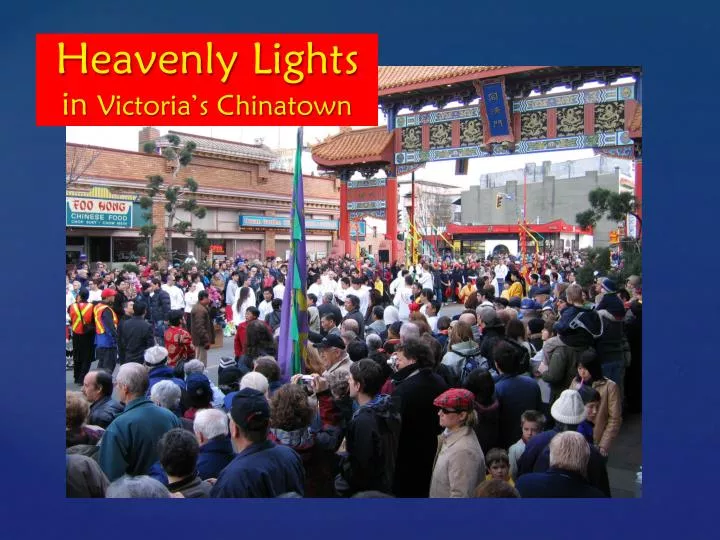heavenly lights in victoria s chinatown