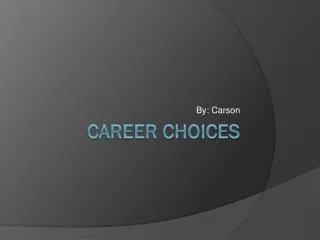 Career choices