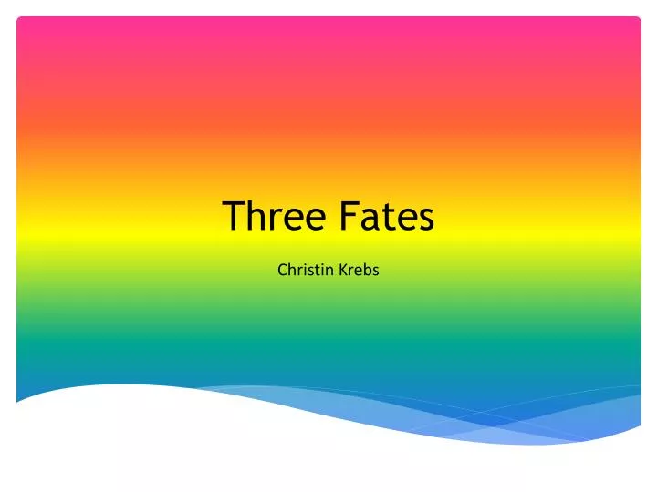 three fates