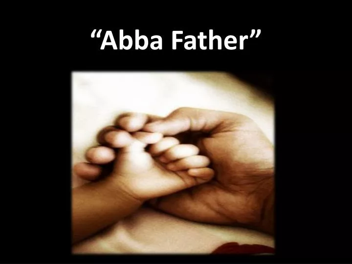 abba father