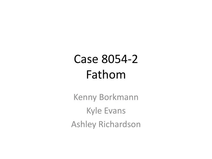 case 8054 2 fathom