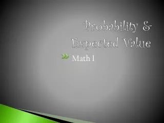 Probability &amp; Expected Value