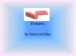 Erasers - slide 1