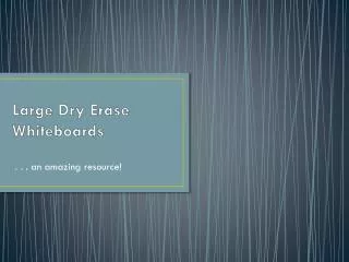 Large Dry Erase Whiteboards