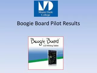 Boogie Board Pilot Results