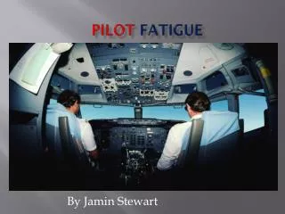 Pilot Fatigue