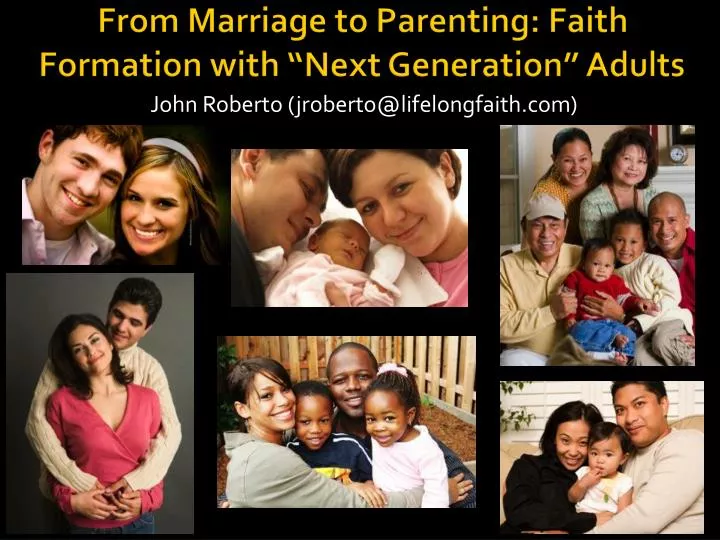 from marriage to parenting faith formation with next generation adults