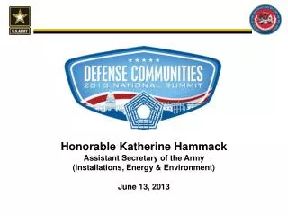 Honorable Katherine Hammack Assistant Secretary of the Army (Installations, Energy &amp; Environment)