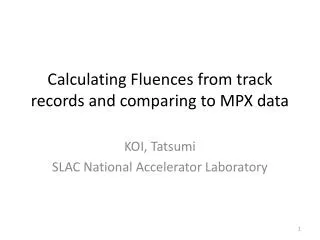 Calculating Fluences from track records and comparing to MPX data