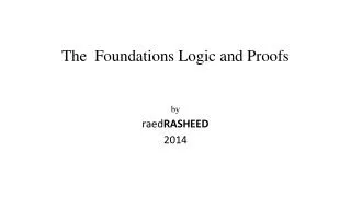 The Foundations Logic and Proofs
