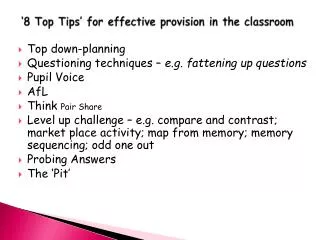 ‘8 Top Tips’ for effective p rovision in the classroom