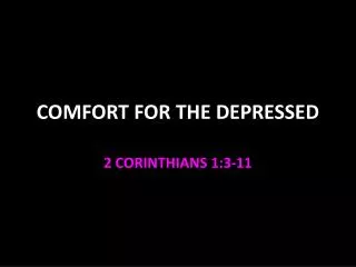 COMFORT FOR THE DEPRESSED
