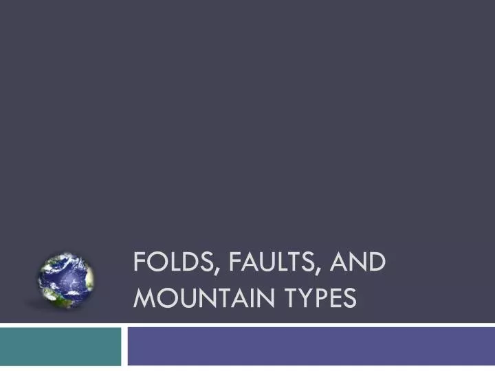 folds faults and mountain types