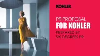 PR PROPOSAL FOR KOHLER