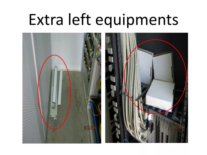extra left equipments