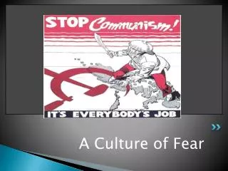 A Culture of Fear