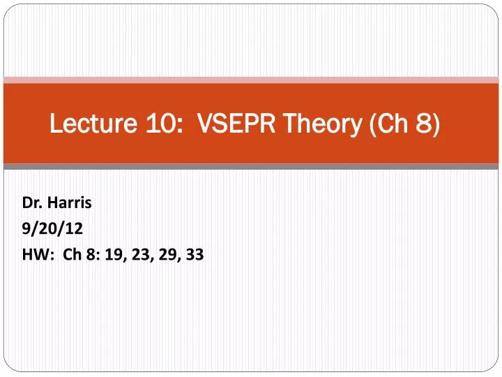 lecture 10 vsepr theory ch 8