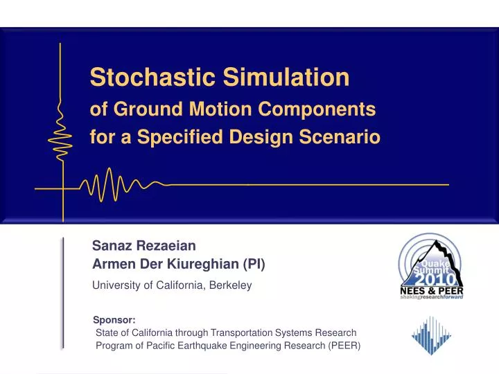 stochastic simulation of ground motion components for a specified design scenario