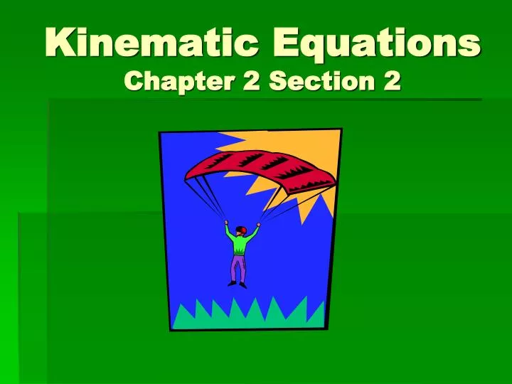 kinematic equations chapter 2 section 2