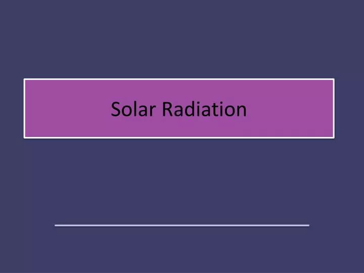 solar radiation