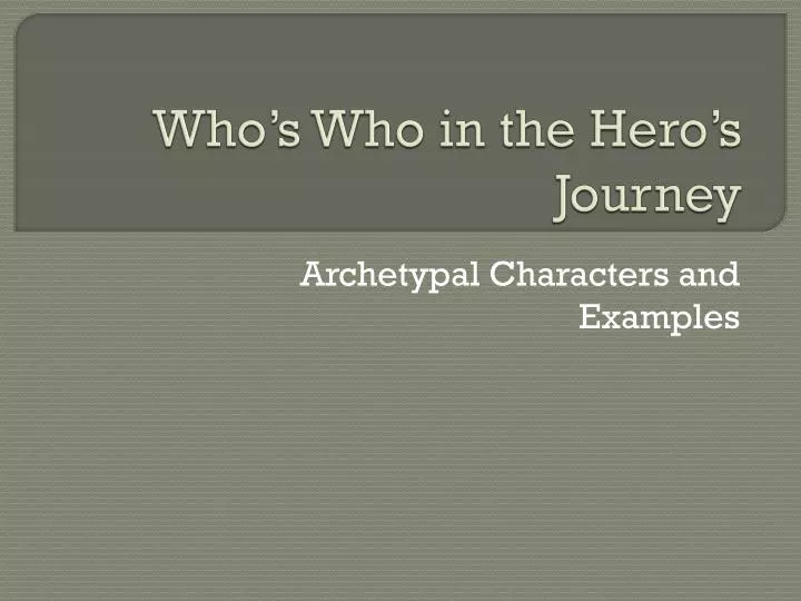 who s who in the hero s journey