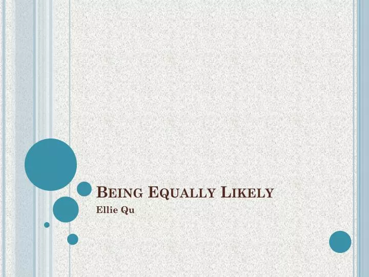 being equally likely