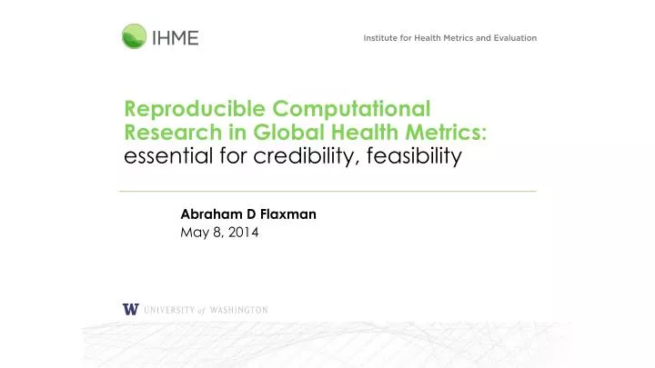 reproducible computational research in global health metrics essential for credibility feasibility