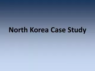North Korea Case Study