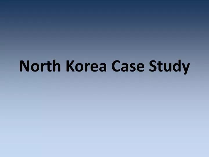 north korea case study