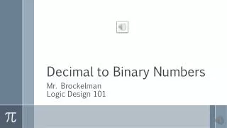 Decimal to Binary Numbers
