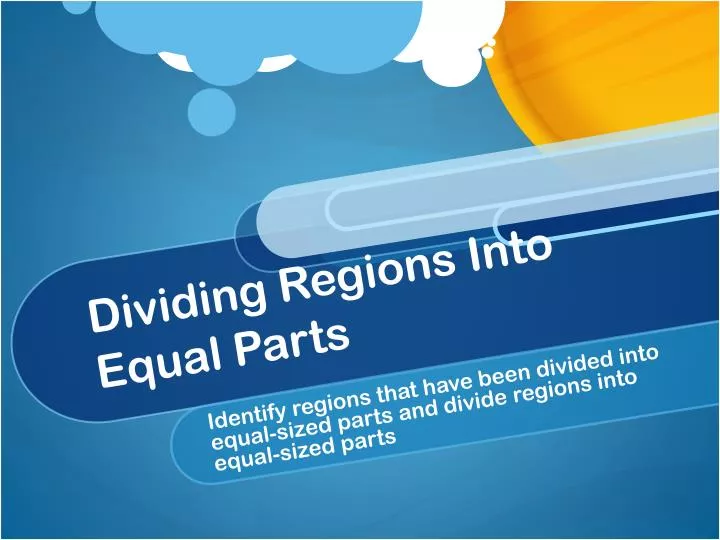 dividing regions into equal parts