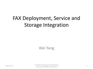 FAX Deployment, Service and Storage Integration