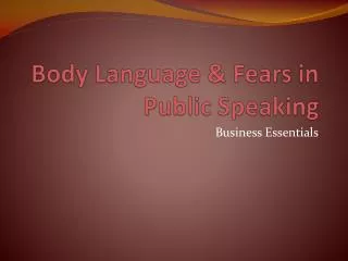 Body Language &amp; Fears in Public Speaking