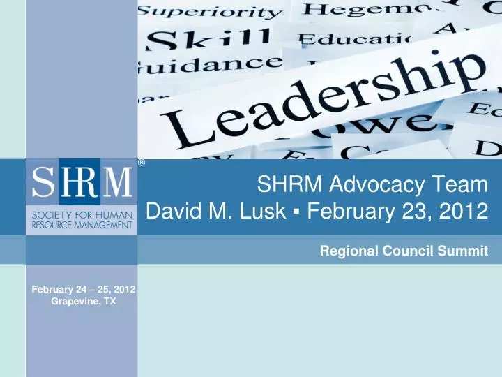 shrm advocacy team david m lusk february 23 2012