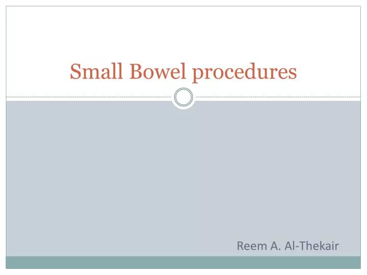 small bowel procedures