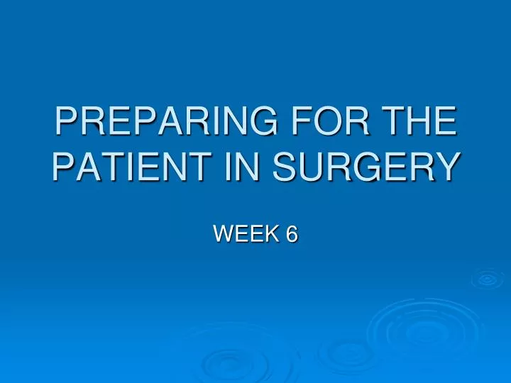 preparing for the patient in surgery