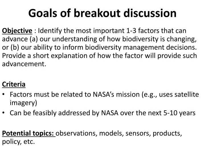 goals of b reakout discussion