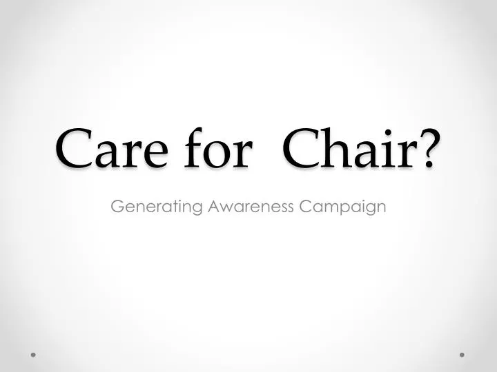 care for chair