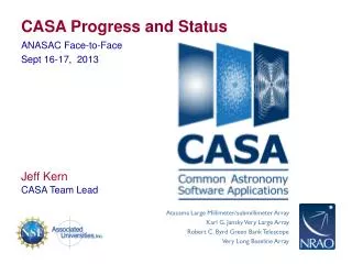 CASA Progress and Status