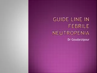 Guide line in febrile neutropenia