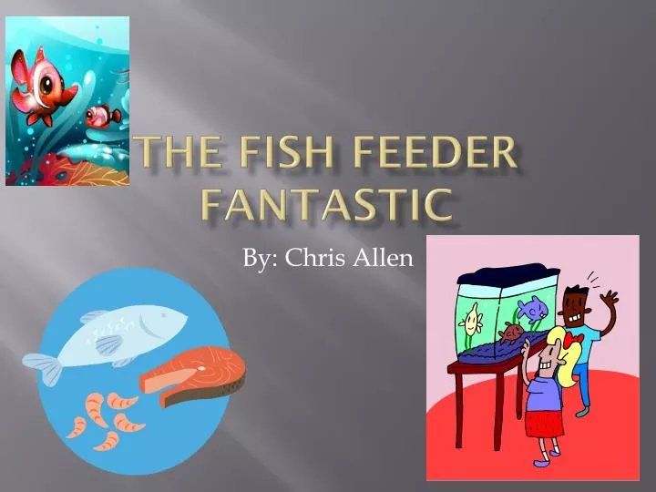 the fish feeder fantastic