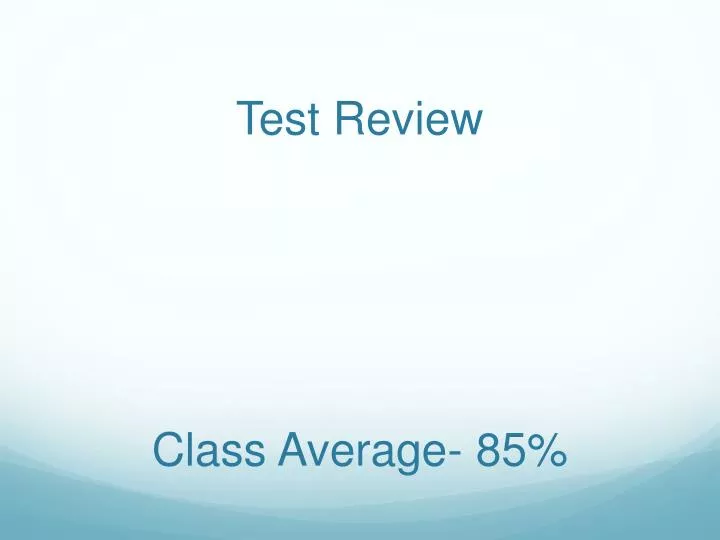 test review class average 85