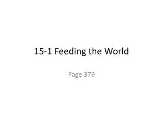 15-1 Feeding the World