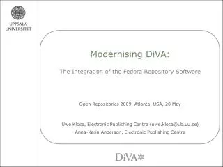 Modernising DiVA : The Integration of the Fedora Repository Software