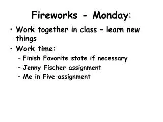 Fireworks - Monday :