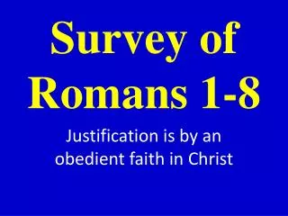 Survey of Romans 1-8
